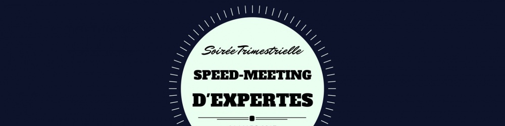 Soirée Speed meeting d'Expertes