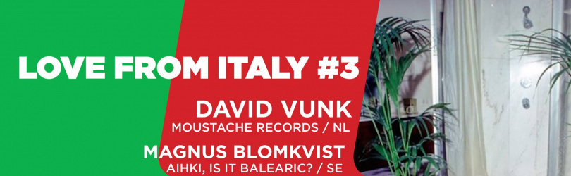 Deviant Disco présente Love from Italy # 3 feat. David Vunk