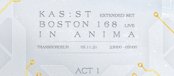 Tapage Nocturne 9ème Anniversaire Act. I : Kas:st, Boston 168 et In Anima