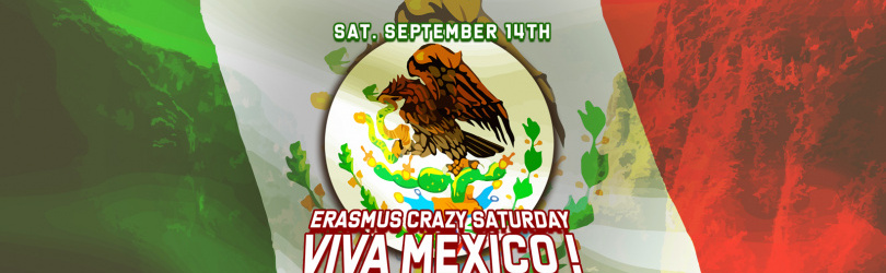 Viva Mexico // Erasmus Crazy Saturdays