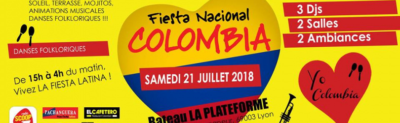 Sam 21 juillet // Fiesta Nacional Colombia // La Plateforme