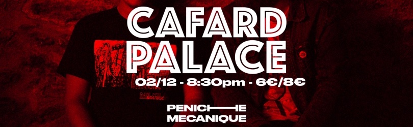 CAFARD PALACE (live)