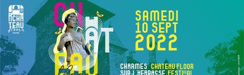 CHÂTEAU FLOOR FESTIVAL 2022