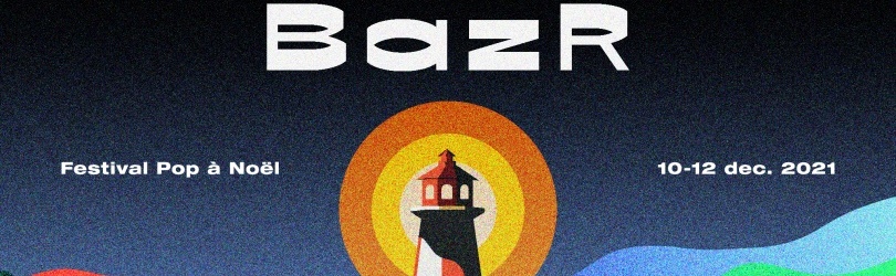 BAZR 2021 Billet Samedi (Franky Gogo 19h30, Scratch Massive 21h, Superpitcher 22h50)