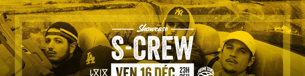 S-Crew Showcase / L'Envers Club