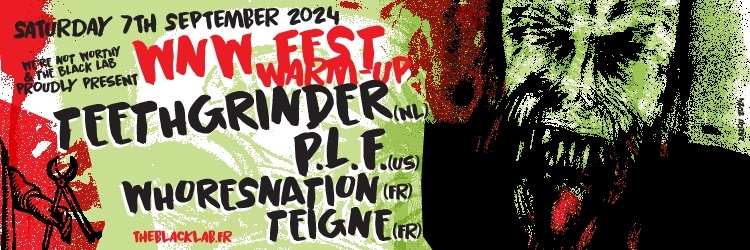 TEETHGRINDER + P.L.F. + WHORESNATION + TEIGNE