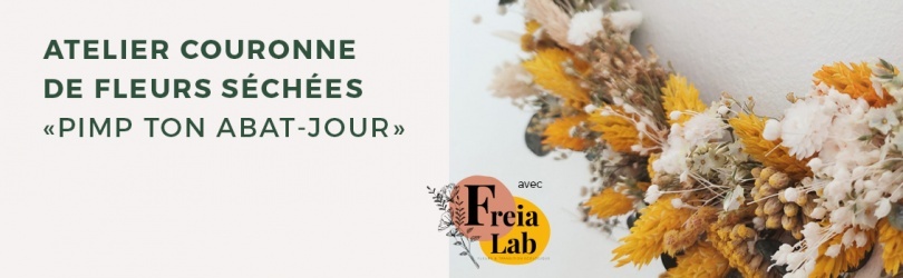 Atelier "Pimp ton abat-jour" - Couronne de fleurs séchées x Freia Lab