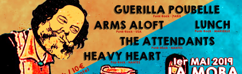 Guerilla Poubelle, Arms Aloft (USA), Lunch, The Attendants, Heavy Heart à LA MOBA
