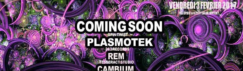 Full Spirit présente Coming Soon Plasmotek Rem Cambium