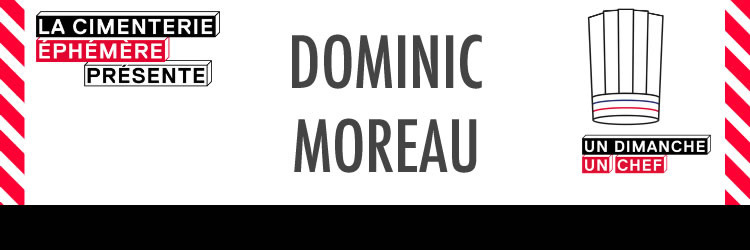 Un Dimanche Un Chef - Dominic Moreau