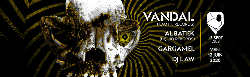 Vandal (Kaotik Records) + Albatek, Gargamel & DJ Law