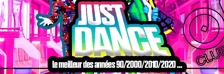 JUST DANCE   - ONE CLUB (MAR 30 AVRIL)