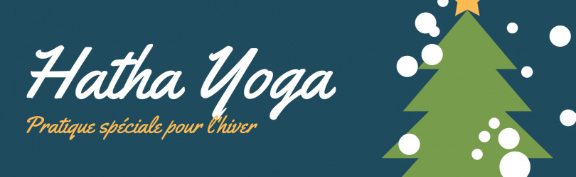 Hatha Yoga: pratique spéciale pour l'hiver