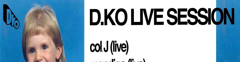 D.KO Live Session #6: Col J, Mandigo, Flabaire, Behzad & Amarou