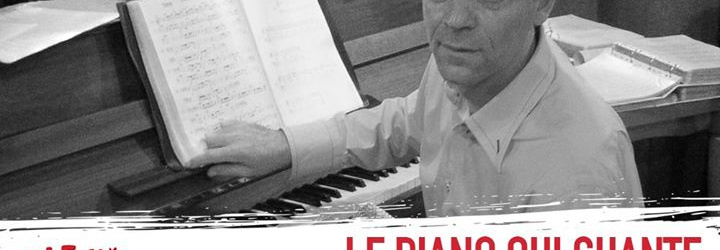 Le piano qui chante au FLF - Forum Léo Ferré