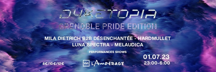Dyketopia Grenoble Pride Edition