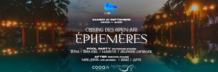 CLOSING DES OPEN AIR EPHEMERES