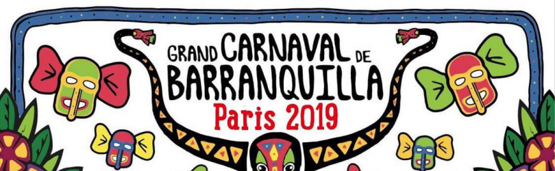 Grand carnaval de Barranquilla à Paris 2019 / LE Festival 22 et 23 Février