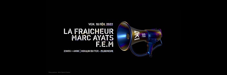 La Fraicheur, Marc Ayats, F.E.M | MØS Lorient