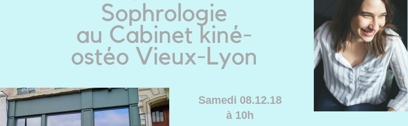 Atelier de sophrologie au Cabinet Kiné-Ostéo Vieux-Lyon