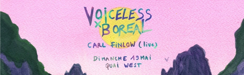 Voiceless x Boreal w. Carl Finlow