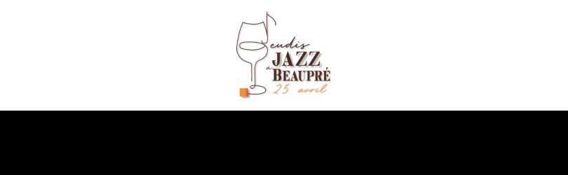 Jeudi Jazz à Beaupré / 25 Avril