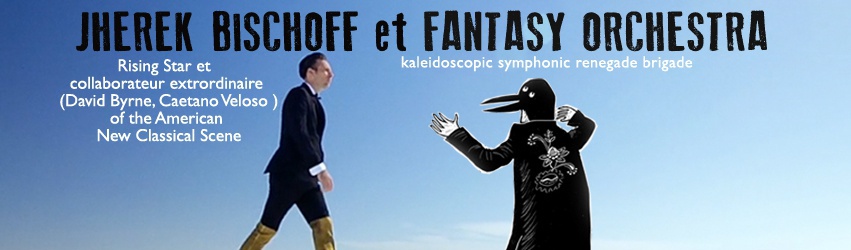 Jherek Bischoff + The Fantasy Orchestra