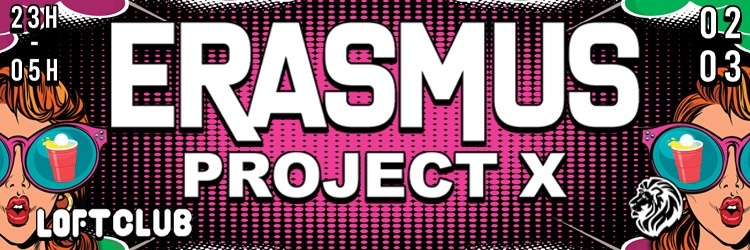 Erasmus Project X // Erasmus & International Students // LOFTCLUB LYON