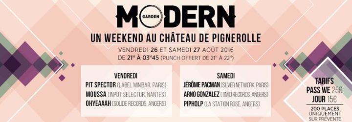 Garden Modern : Un weekend au château de Pignerolle ft Pit Spector, Jérôme Pacman, Arno Gonzalez