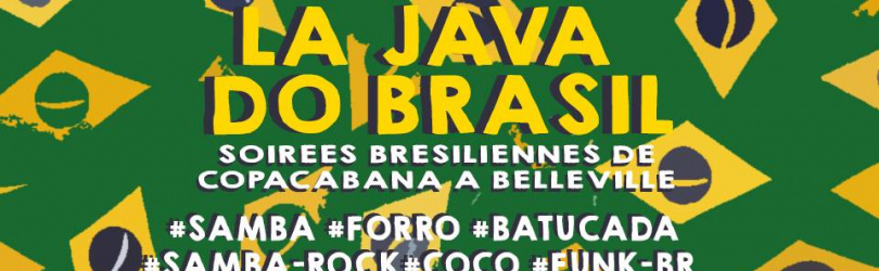 La Java do Brasil ~ Samba & Forro de Copacabana à Belleville !