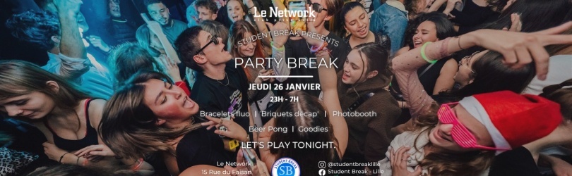 Party BREAK - Jeudi 26 Janvier - Le Network