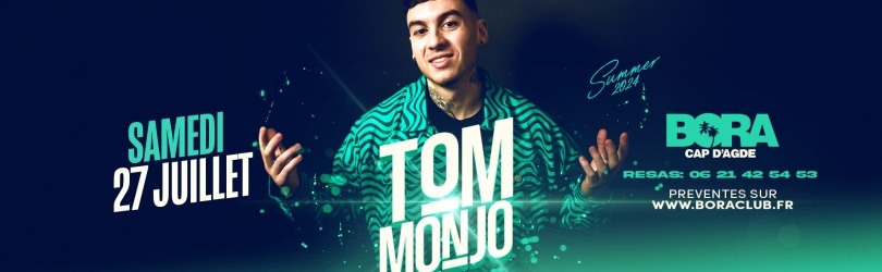 SAM 27 JUILLET - TOM MONJO