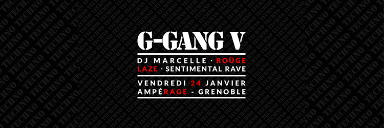 G-Gang#5 w/ Dj Marcelle, Sentimental Rave