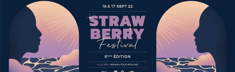Strawberry Fest #5 - Maison Folie Moulins - Lille