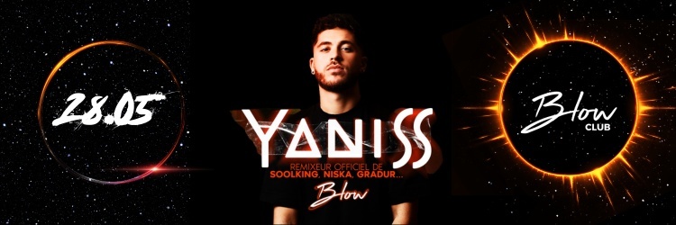 YANISS - DJ GUEST - BY BLOW CLUB
