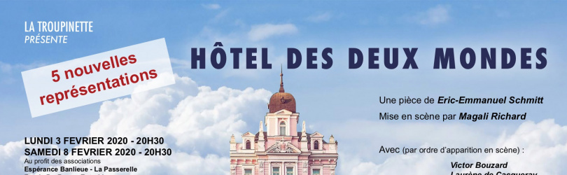 Représentation "Hotel des Deux Mondes", d'Eric-Emmanuel Schmitt