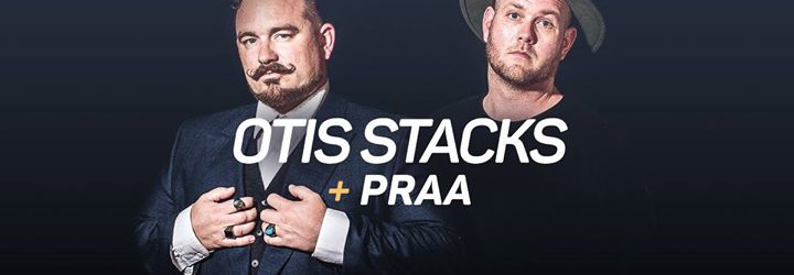 Otis Stacks x Praa