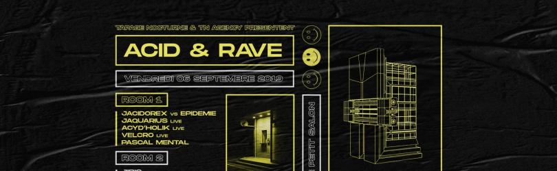 Complet / Acid & Rave - Tapage Nocturne x TN Agency