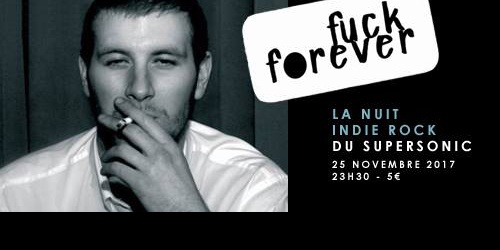 F*** Forever // Nuit indie rock 2000's du Supersonic