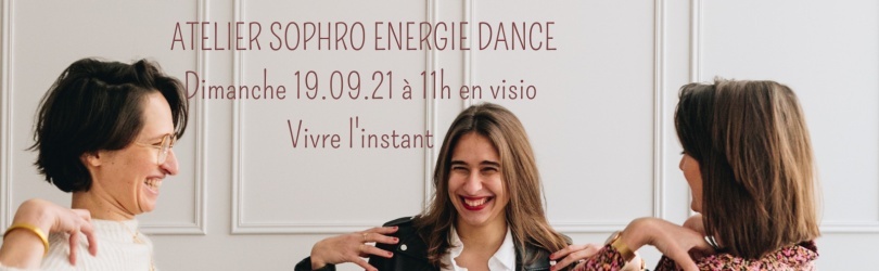 Atelier Sophro Energie Dance 19.09.21 en visio