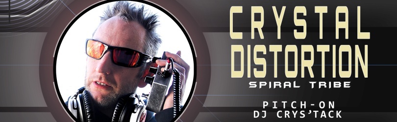 Crystal distortion "Spiral Tribe" Pitch-On Dj Crys'Tack Boomcoeur Club