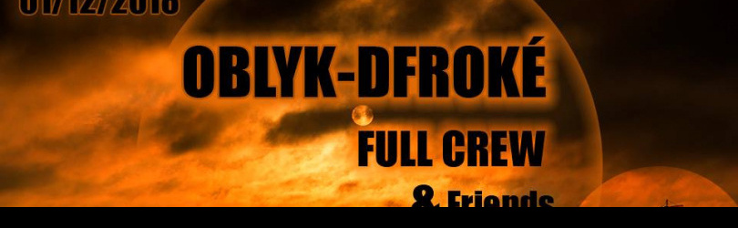 Oblyk-Dfroké Full Crew & Friends - Oblyk Sound System