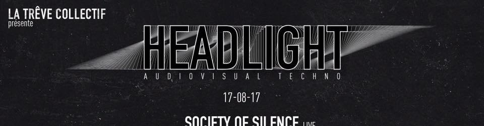 Headlight - A/V Techno w/ Society of Silence, Coldgeist