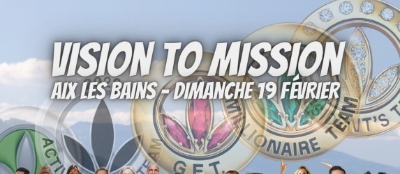 19 février - Aix les Bains - Leaders Locaux - Vision To Mission
