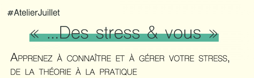 Des stress & vous