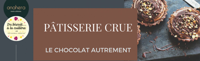 COMPLET: Pâtisserie CRUE : LE CHOCOLAT AUTREMENT