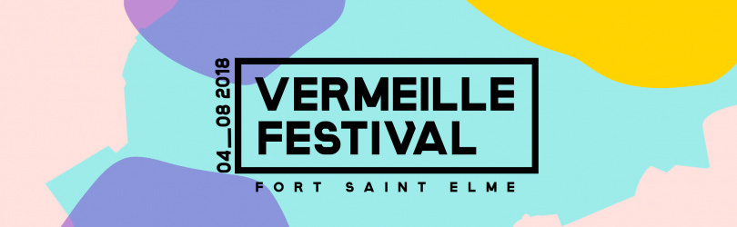 VERMEILLE FESTIVAL 2018 - ART / FOOD / MUSIC