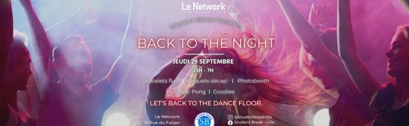 Back to the Night - Jeudi 29 Septembre - Le Network