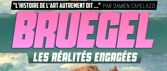 Bruegel : les réalités engagées