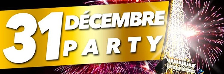 La 31 DÉCEMBRE PARTY - Nouvel An